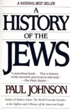 A Historical past of the Jews: A Nationwide Bestseller―A Good Survey Exploring 4000 Years of Jewish Genius and Their World Influence