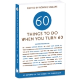 Sixty Issues to Do When You Flip Sixty: 60 Specialists on the Topic of Turning 60