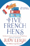 5 French Hens: A heat and uplifting feel-good novel from MILLION COPY BESTSELLER Judy Leigh