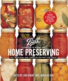 Ball Full E-book of House Preserving: 400 Scrumptious and Inventive Recipes for Right this moment