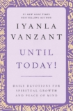 Till Right now! : Day by day Devotions for Non secular Development and Peace of Thoughts