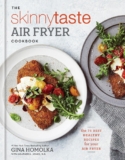The Skinnytaste Air Fryer Cookbook: The 75 Finest Wholesome Recipes for Your Air Fryer