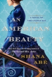 An American Magnificence: A Novel of the Gilded Age Impressed by the True Story of Arabella Huntington Who Grew to become the Richest Lady within the Nation