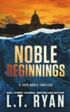 Noble Beginnings: A Thriller (Jack Noble Guide 1)
